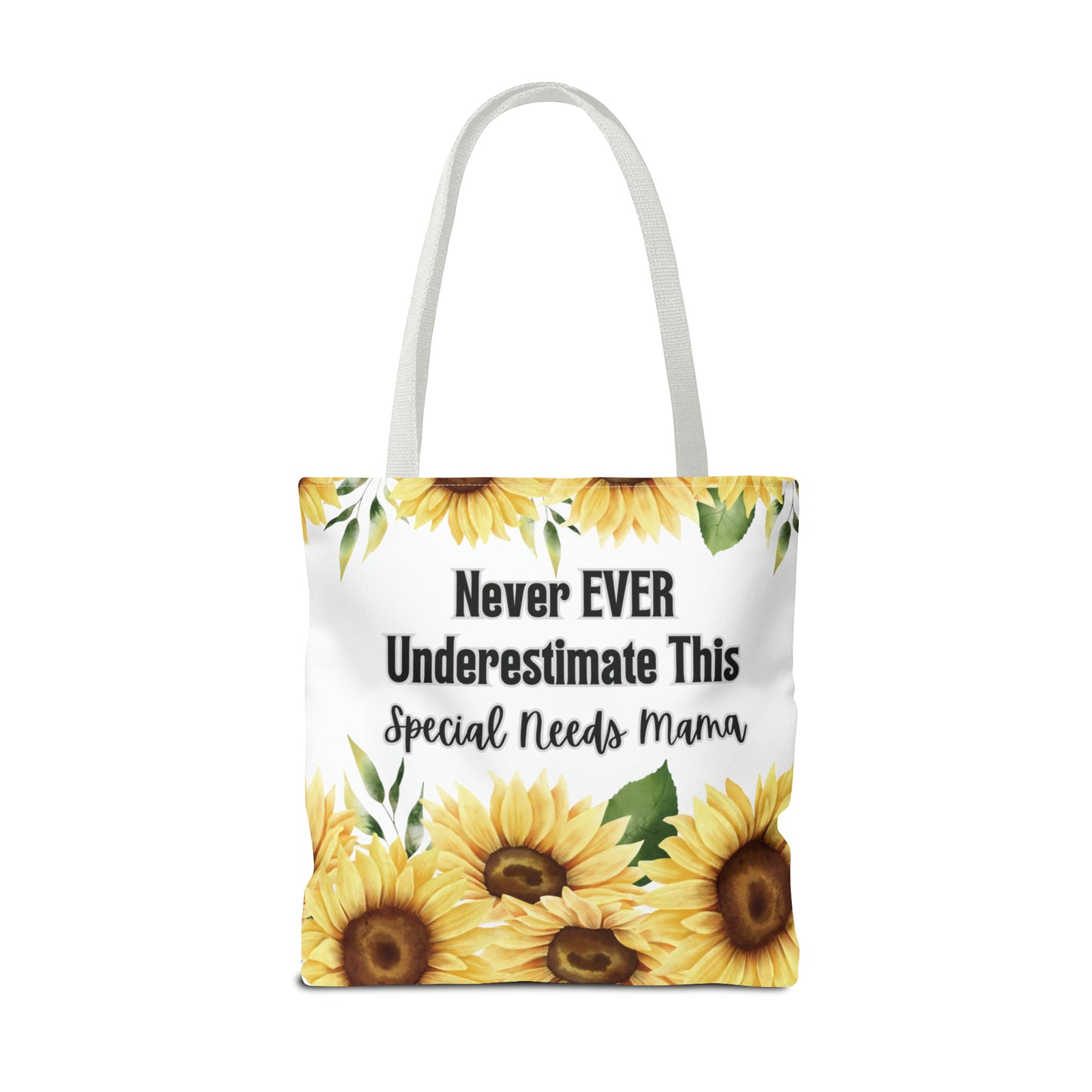 Special Needs Mom Tote Bag Purse | Sunflower Never EVER Underestimate This Special Needs Mama | Inspired Treasures Boutique