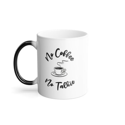 Coffee Lovers Mug Reveals "No Coffee No Talkie" appears as the cup heats up! Color Morphing Mug, 11oz