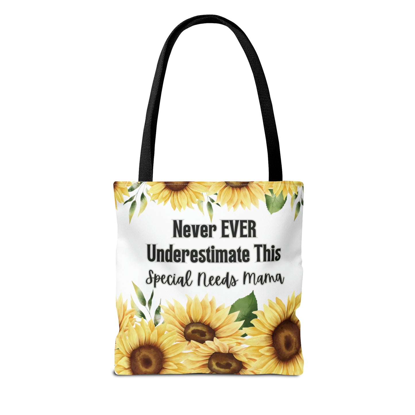 Special Needs Mom Tote Bag Purse | Sunflower Never EVER Underestimate This Special Needs Mama | Inspired Treasures Boutique