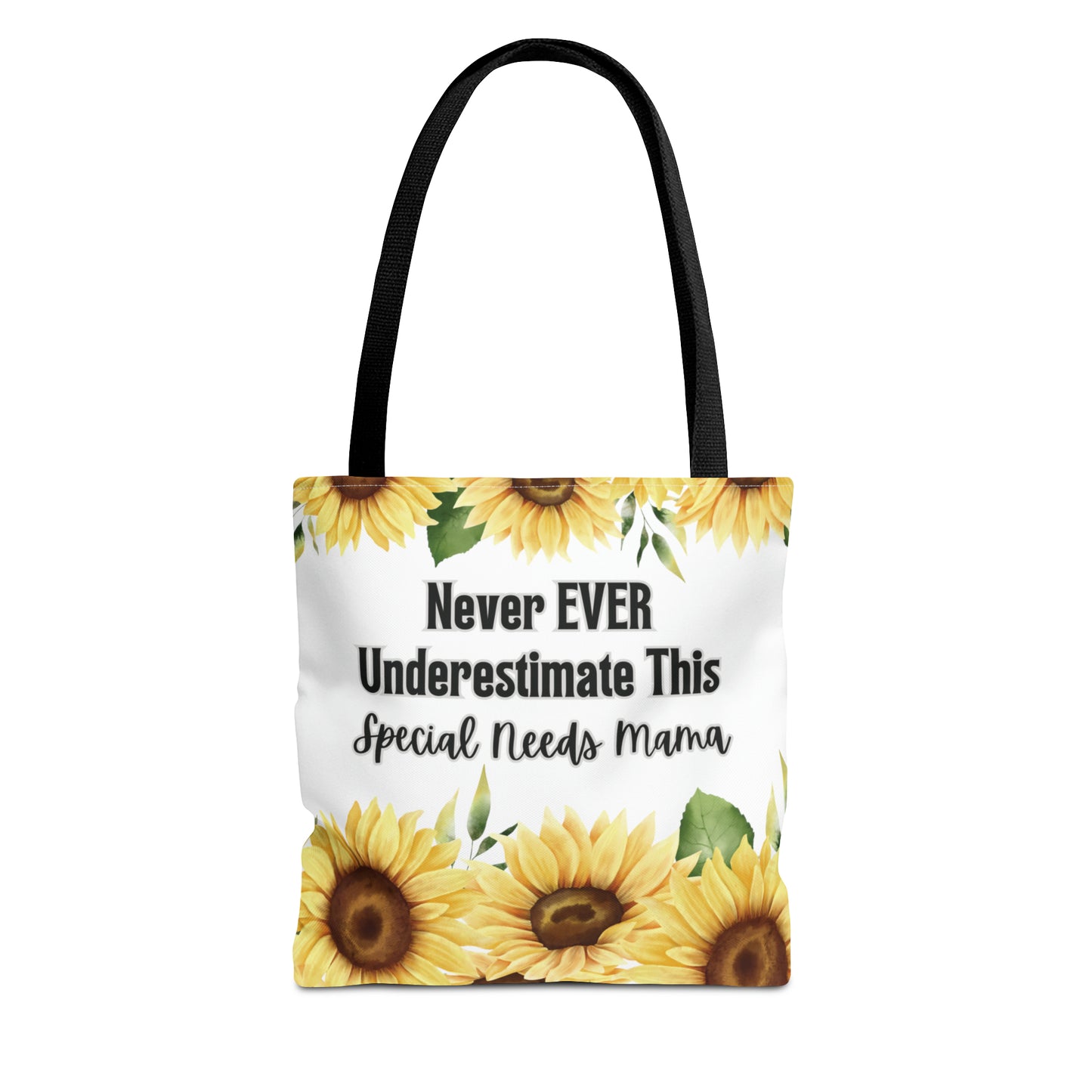 Special Needs Mom Tote Bag Purse | Sunflower Never EVER Underestimate This Special Needs Mama | Inspired Treasures Boutique