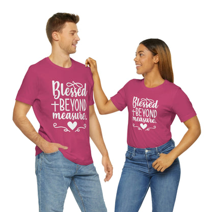 Unisex Jersey Short Sleeve Tee - Blessed Beyond Measure Christian T-Shirt