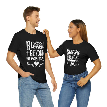 Unisex Jersey Short Sleeve Tee - Blessed Beyond Measure Christian T-Shirt