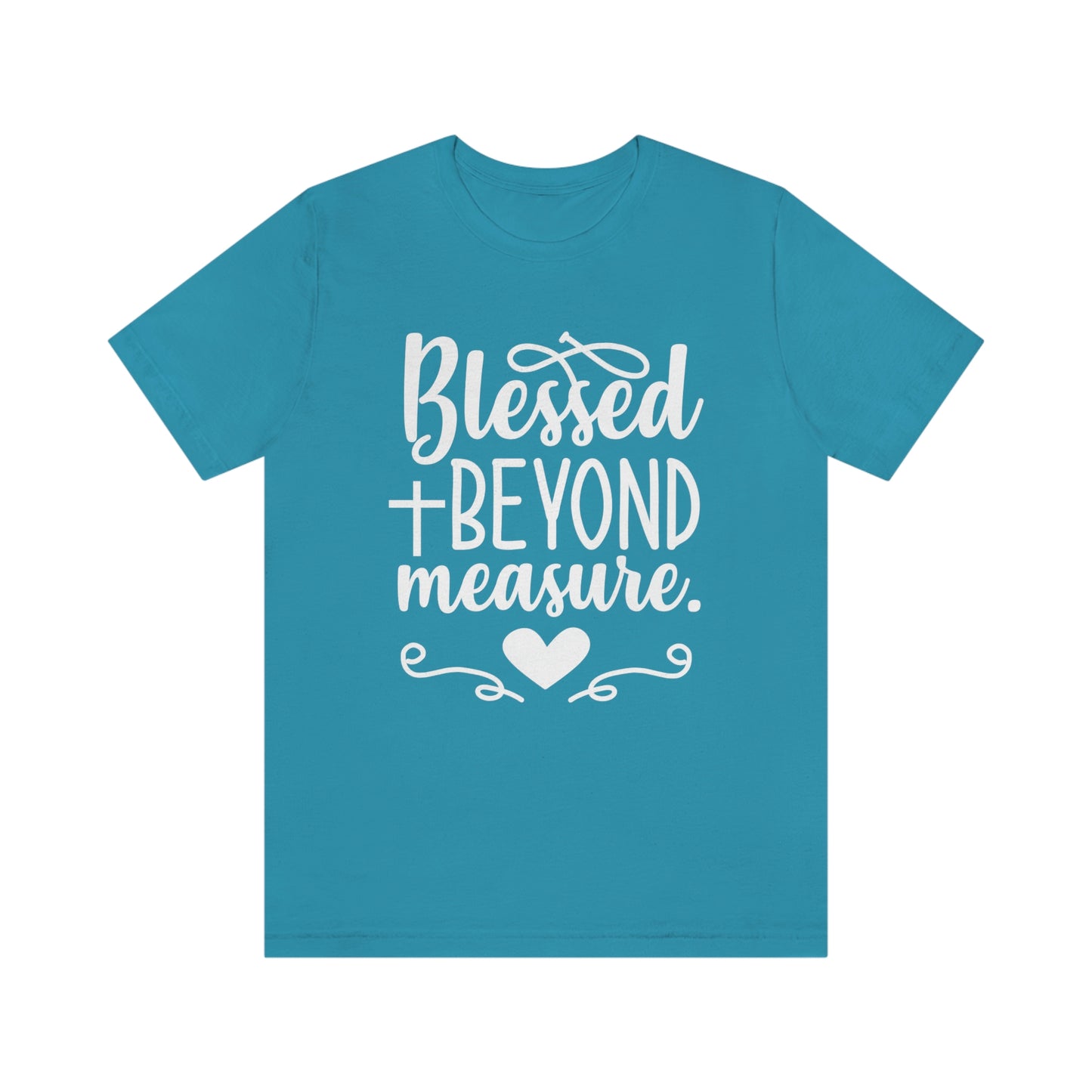 Unisex Jersey Short Sleeve Tee - Blessed Beyond Measure Christian T-Shirt