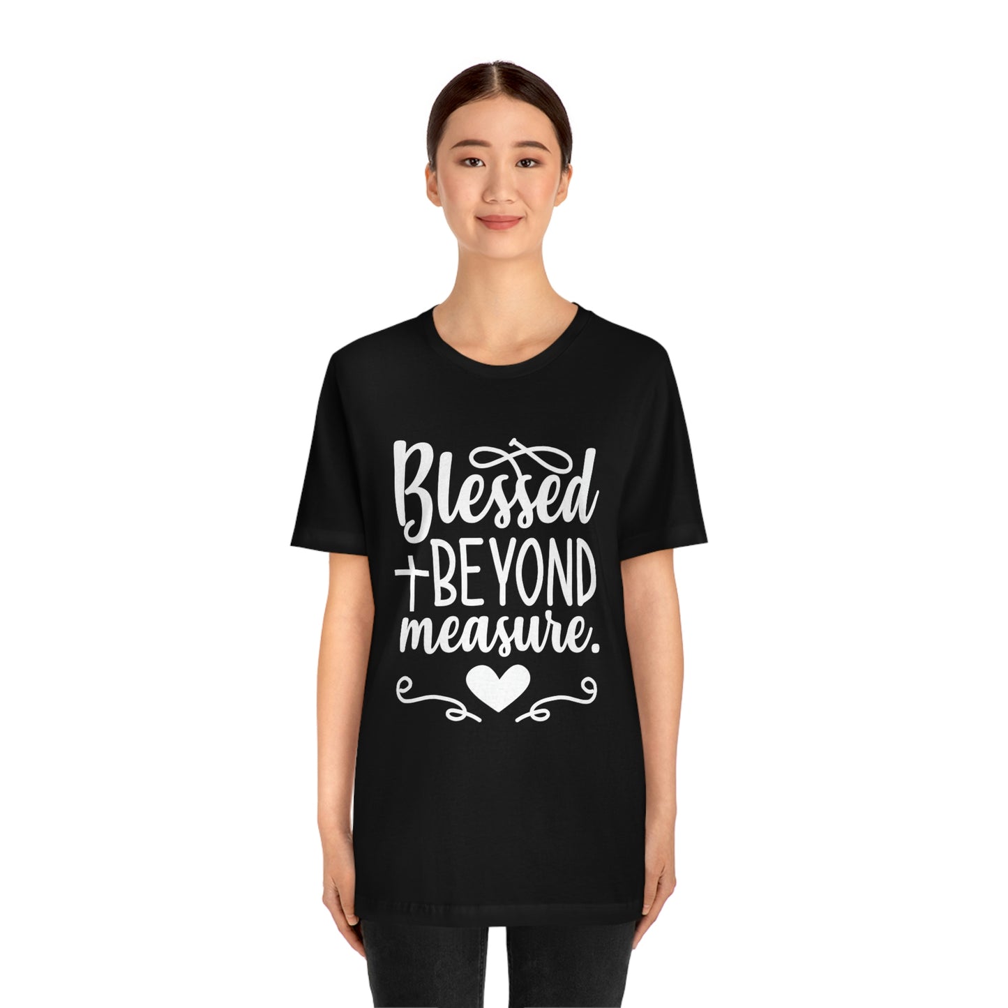 Unisex Jersey Short Sleeve Tee - Blessed Beyond Measure Christian T-Shirt